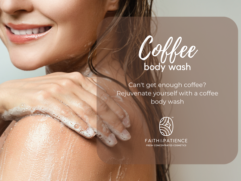 Can't get enough coffee? Rejuvenate yourself with a coffee body wash