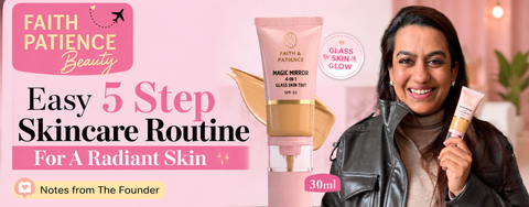Easy 5-Step Skincare Routine for Radiant, Glass Skin — Notes from The Founder