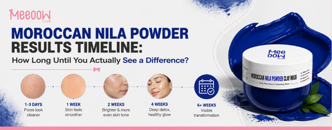 Moroccan Nila Powder Results Timeline How Long Until You Actually See a Difference