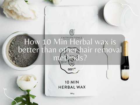 How 10 Min Herbal wax is better than other hair removal methods?