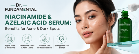 Niacinamide and Azelaic Acid Serum: Benefits for Acne & Dark Spots
